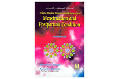 What a Muslim Woman should know about Menstruation and Postpartum