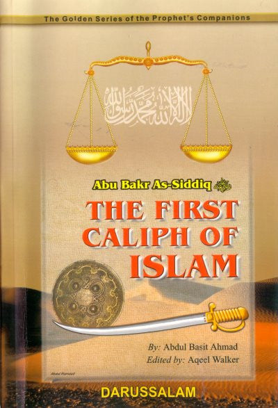 Abu Bakr As-Siddiq (R) The First Caliph of Islam - Arabic Islamic Shopping Store