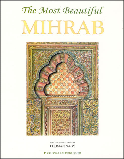 Most Beautiful Mihrab - The Great Mosque of Cordoba - Arabic Islamic Shopping Store