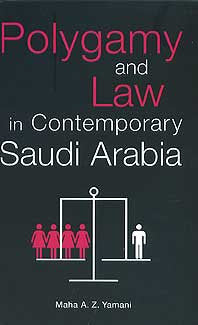 Polygamy and Law in Contemporary Saudi Arabia - Culture - Society - Islamic Law - Arabic Islamic Shopping Store