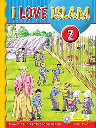 I Love Islam Textbook: Level 2 (With CD) - Islamic Studies for Children - Elementary School - Arabic Islamic Shopping Store