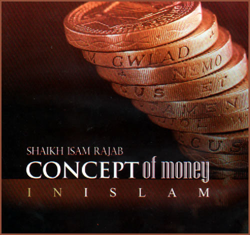 Concept Of Money In Islam (lecture and sermon) - Arabic Islamic Shopping Store