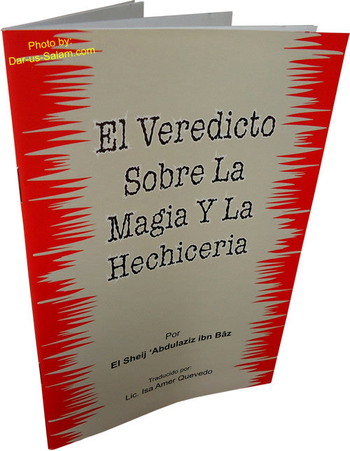 Spanish: El Veredicto Sobre La Magia Y La Hechiceria - Arabic Islamic Shopping Store