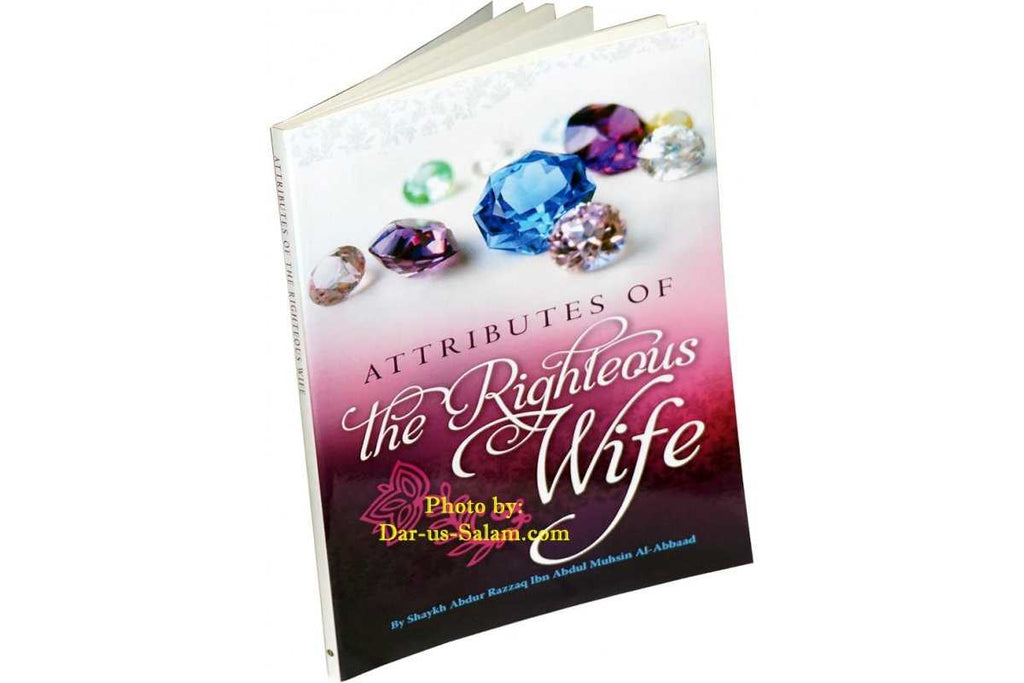 Attributes of the Righteous Wife