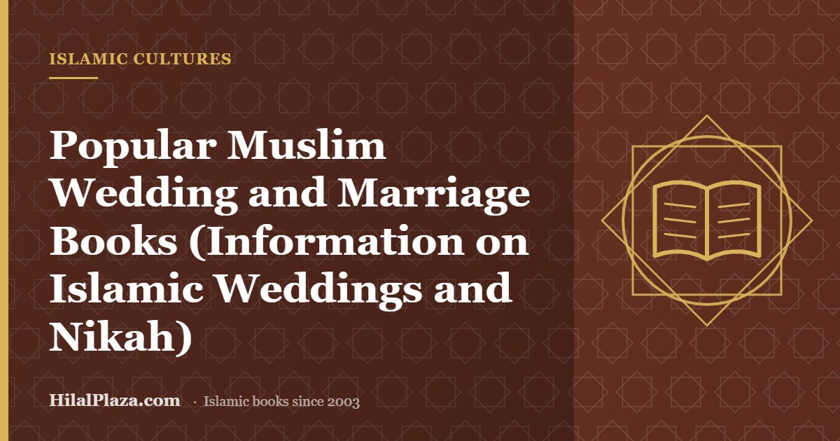 Popular Muslim Wedding and Marriage Books (Information on Islamic Weddings and Nikah). Article header with an open book icon