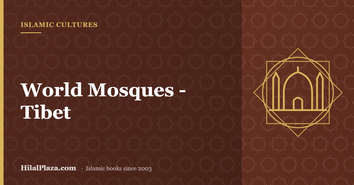 World Mosques - Tibet. Article header with a mosque icon
