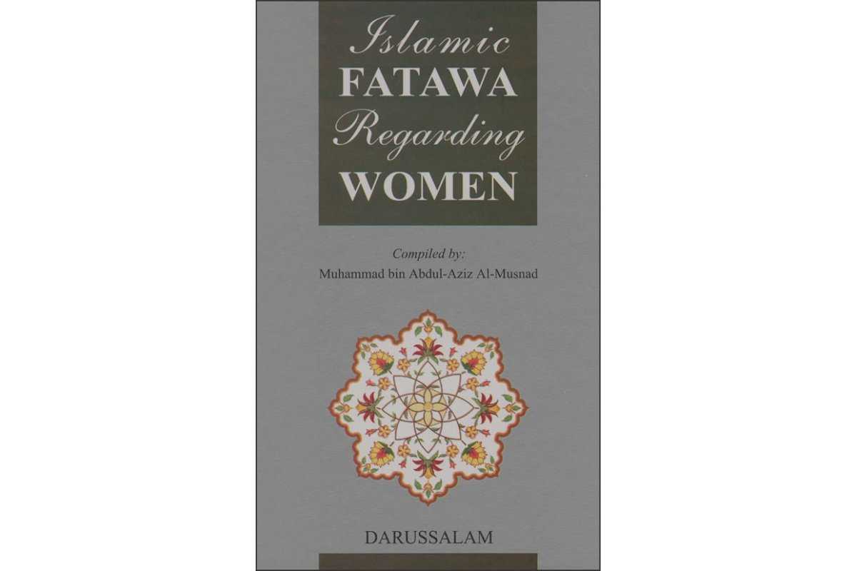 Islamic Fatawa Regarding Women