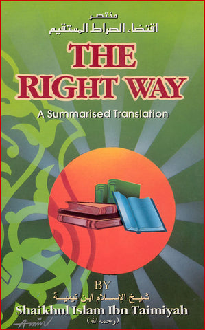 The Right Way - Islamic Practices and Beliefs - Arabic Islamic Shopping Store