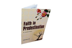 Faith in Predestination (Qada wa Qadar)