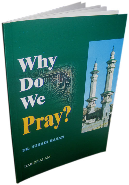Why Do We (Muslims) Pray? - Arabic Islamic Shopping Store