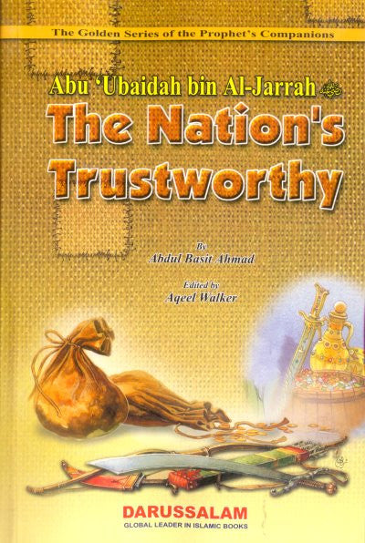 Abu Ubaidah bin Al-Jarrah (R) The Nations Trustworthy - Arabic Islamic Shopping Store