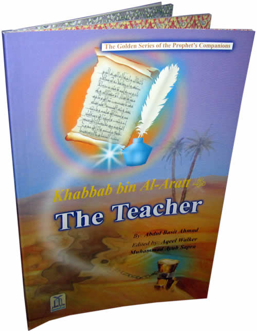Khabbab bin Al-Aratt (R) The Teacher - Arabic Islamic Shopping Store