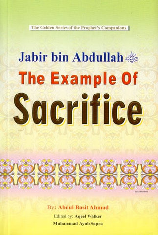 Jabir bin Abdullah (R) The Example of Sacrifice - Arabic Islamic Shopping Store