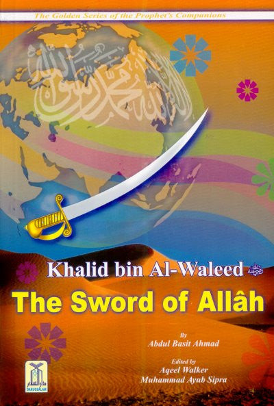 Khalid bin Al-Waleed (R) The Sword of Allah - Arabic Islamic Shopping Store