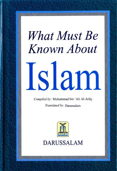 What Must be Known About Islam - Arabic Islamic Shopping Store