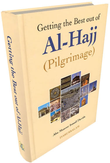 Getting the Best Out of Al-Hajj (Book) - Arabic Islamic Shopping Store