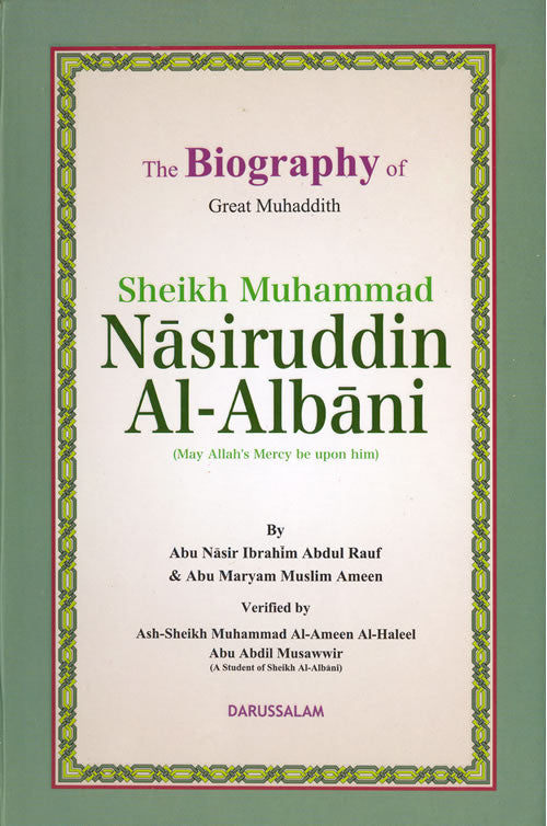 Biography of Sheikh Muhammad Nasiruddin Al-Albani (Islamic Scholar) - Arabic Islamic Shopping Store