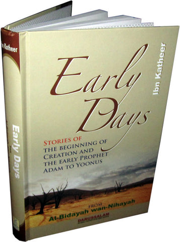 Early Days - Stories of Creation & The Early Prophets (Adam to Yoonus (Jonah) - Arabic Islamic Shopping Store