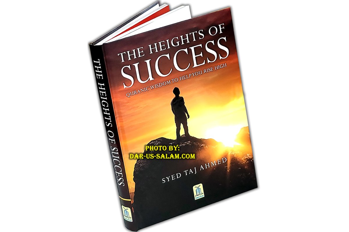 Heights of Success - Quranic Wisdom to Help You Rise High