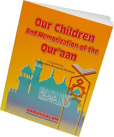 Our Children and Memorization of the Quraan - Arabic Islamic Shopping Store