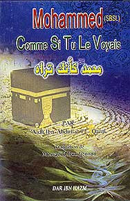 Muhammad (SBSL) Comme Si Tu Le Voyais - Islam - French Language - Arabic Islamic Shopping Store