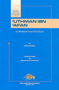 Uthman Ibn Afan: Le Troisieme Calife De L'Islam - Islam - Early Muslims - French Language - Arabic Islamic Shopping Store