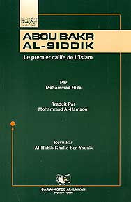Abou Bakr al-Siddik: Le Premier De L'Islam - Islam - Early Muslims - French Language - Arabic Islamic Shopping Store