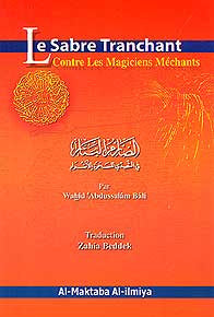 Le Sabre Tranchant Contre Les Magiciens Mechants - Islam - General - French Language - Arabic Islamic Shopping Store