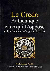 Le Credo Authentique - Islam - Creed - French - Arabic Islamic Shopping Store