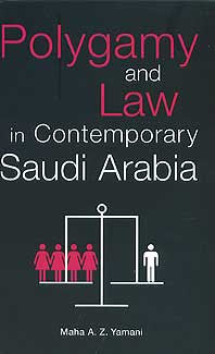 Polygamy and Law in Contemporary Saudi Arabia - Culture - Society - Islamic Law - Arabic Islamic Shopping Store