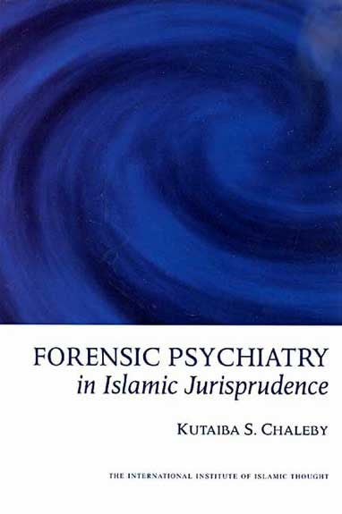 Forensic Psychiatry in Islamic Jurisprudence - Islam - Psychiatry - Arabic Islamic Shopping Store