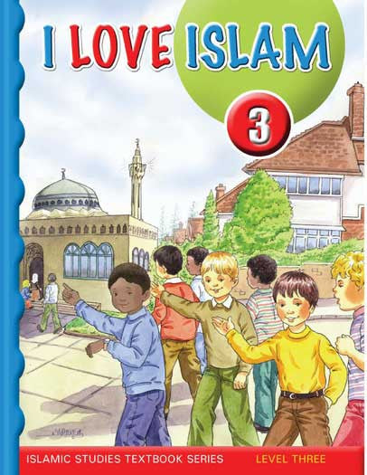 I Love Islam Textbook: Level 3 (With CD) - Islamic Studies for Children - Elementary School - Arabic Islamic Shopping Store