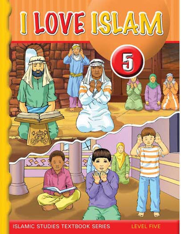 I Love Islam Textbook: Level 5 (With CD) - Islamic Studies for Children - Elementary School - Arabic Islamic Shopping Store