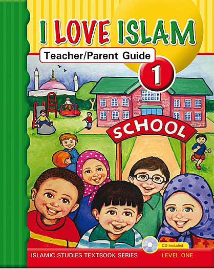 I Love Islam Level 1 Teacher and Parent Guide - Islamic Studies for Children - Elementary School - Arabic Islamic Shopping Store