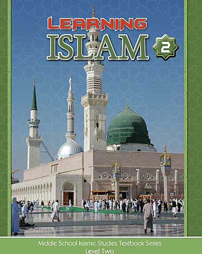 Learning Islam Textbook: Level 2 (7th Grade) - Islamic Studies for Children - Middle School - Arabic Islamic Shopping Store