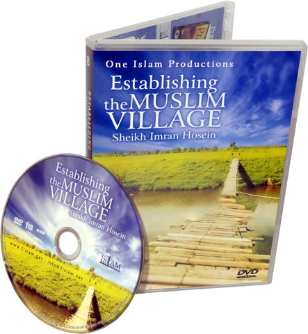 Establishing the Muslim Village (DVD) - Arabic Islamic Shopping Store