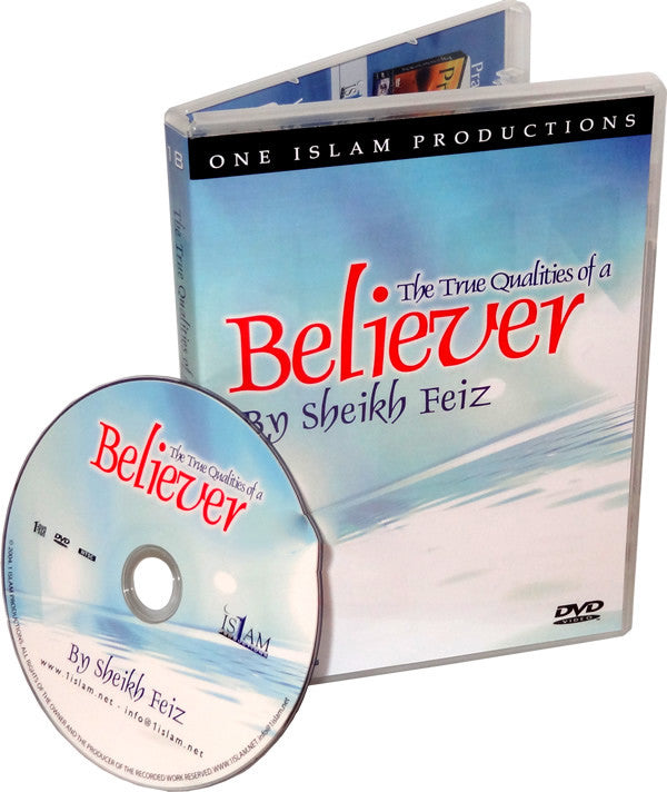 True Qualities of a Believer (DVD) - Arabic Islamic Shopping Store