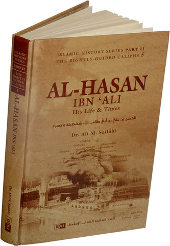 Al-Hasan ibn 'Ali (R) His Life & Times - Arabic Islamic Shopping Store