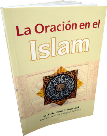 Spanish: La Oracion en el Islam [How to pray in Islam] - Arabic Islamic Shopping Store