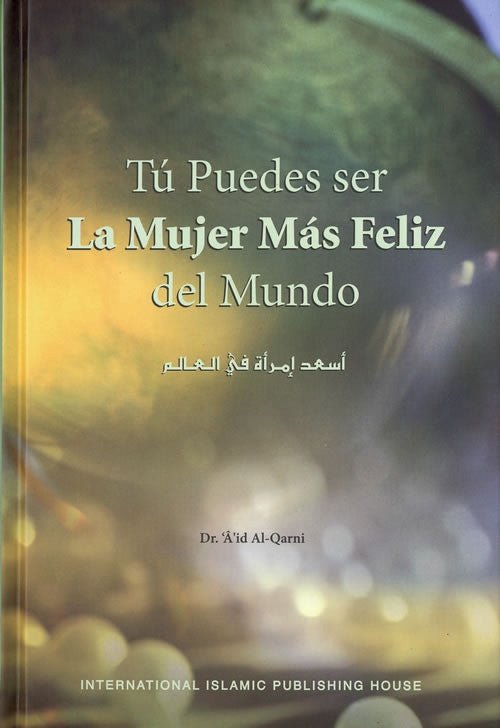 Spanish: La Mujer Mas Feliz del Mundo [Happiest Woman] - Arabic Islamic Shopping Store