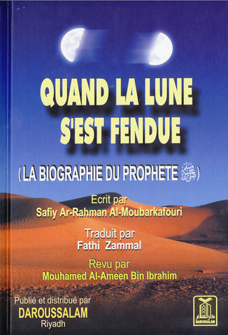 French: Quand la Lune s'est Fendue (La Biographie du Prophete) - Arabic Islamic Shopping Store