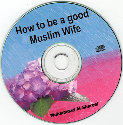 How to be a Good Wife (CD) - Arabic Islamic Shopping Store