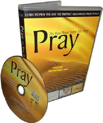 Pray As You Have Seen Me Pray (DVD) - Arabic Islamic Shopping Store