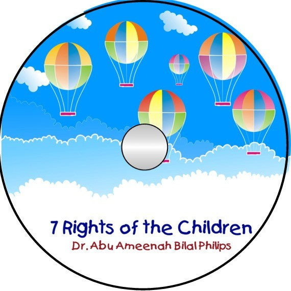 7 Rights of the Children (CD) - Arabic Islamic Shopping Store