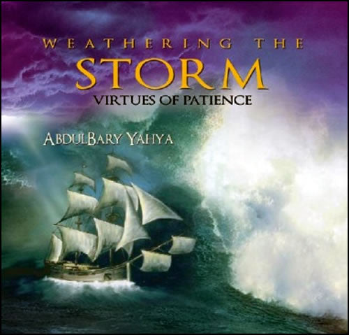 Weathering The Storm - Virtues Of Patience (CD) - Arabic Islamic Shopping Store