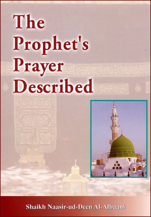 Prophet's Prayer Described - Arabic Islamic Shopping Store
