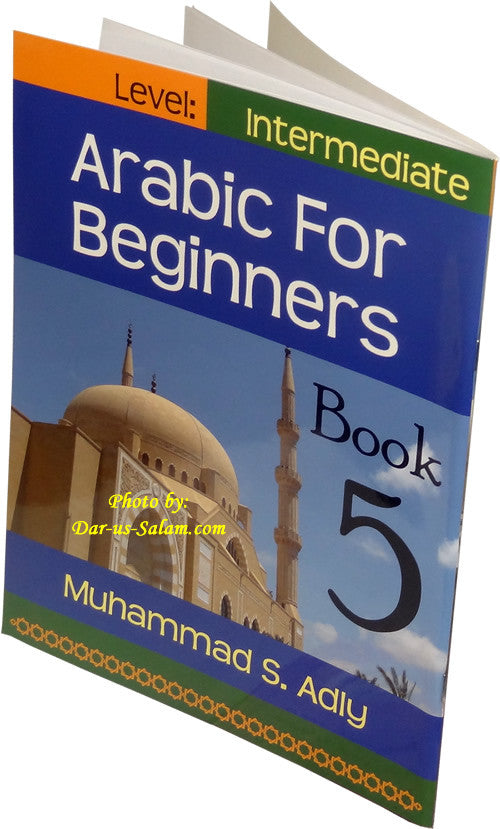Arabic for Beginners Book 5 - Intermediate Level - Arabic Islamic Shopping Store