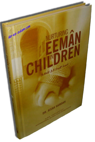 Nurturing Eeman in Children - Arabic Islamic Shopping Store