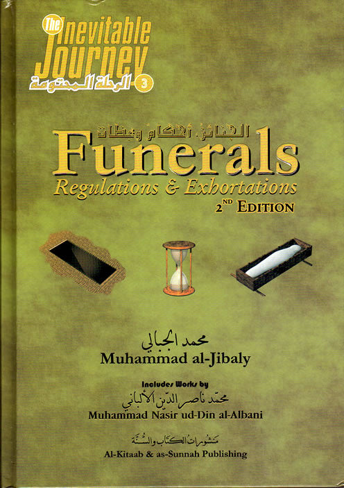 Funerals - Regulations & Exhortations - Arabic Islamic Shopping Store