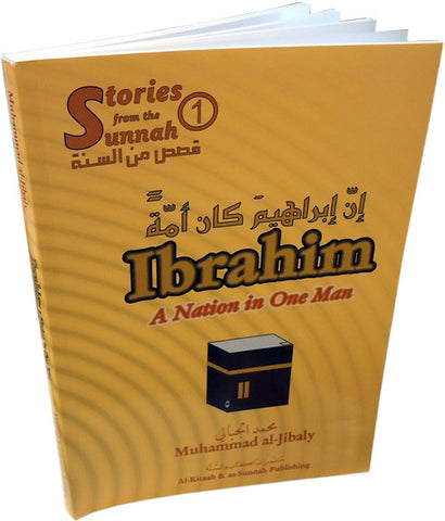 Prophet Ibrahim - A Nation in One Man - Arabic Islamic Shopping Store